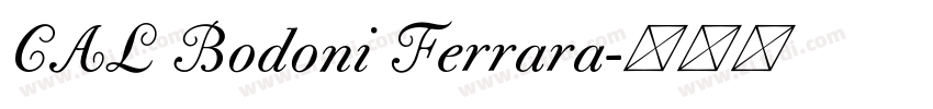 CAL Bodoni Ferrara字体转换